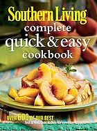 Southern Living complete quick & easy cookbook