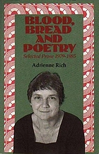 Blood, bread, and poetry : selected prose, 1979-1985