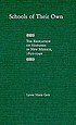 Schools of their own : the education of Hispanos in New Mexico, 1850-1940