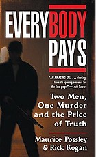 Everybody pays : two men, one murder and the price of truth