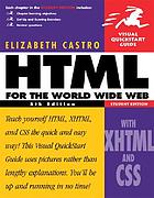 HTML for the World Wide Web visual quickstart... von Elizabeth Castro