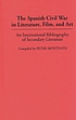 The Spanish Civil War in literature, film, and... door Peter Monteath