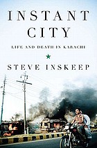 Instant city : life and death in Karachi