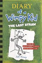 Diary of a wimpy kid : the last straw