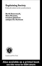 Explaining society : critical realism in the social sciences