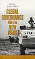 Global governance and the new wars : the merging... 著者：  Mark R Duffield 