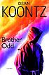 Brother Odd by  Dean R Koontz 