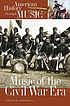 Music of the Civil War era door Steven Cornelius