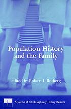 Population history and the family : a Journal of interdisciplinary history reader