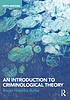 An introduction to criminological theory by Roger Hopkins Burke