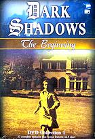 Dark shadows. / The beginning. DVD collection 1