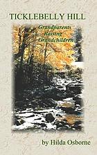 Ticklebelly hill : grandparents raising grandchildren