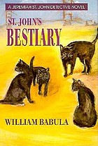 St. John's bestiary : a detective novel
