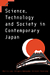 Science, technology and society in contemporary... by  Morris Low 