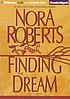 Finding the dream por Nora Roberts