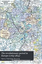 The revolutionary period in Europe (1763-1815)
