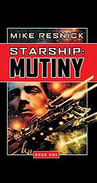Starship. Book one, Mutiny