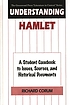 Understanding Hamlet : a student casebook to issues, sources, and historical documents