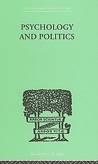 Psychology and politics : and other essays