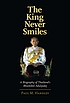 The king never smiles : a biography of Thailand's... 著者：  Paul M Handley 