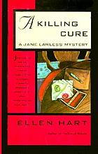 A killing cure : a Jane Lawless mystery