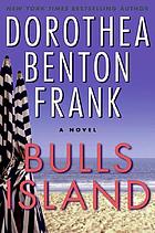 Bulls Island 著者： Dorothea Benton Frank