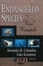 Endangered species : new research