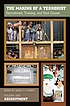 The making of a terrorist : recruitment, training,... 著者： James J  F Forest