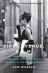 Fifth Avenue, 5 A.M. : Audrey Hepburn, Breakfast... by  Sam Wasson 