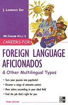 Careers for foreign language aficionados & other multilingual types