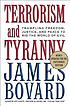 Terrorism and tyranny : trampling freedom, justice,... de James Bovard