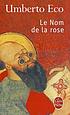 Le nom de la rose : roman by Umberto Eco, Schriftsteller  Sprachforscher