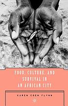 Food, culture, and survival in an African city