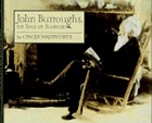 John Burroughs : the sage of Slabsides