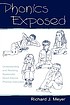 Phonics exposed : understanding and resisting systematic direct intense phonics instruction