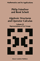 Algebraic structures and operator calculus. / 3, Representations of lie groups