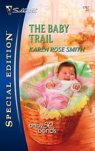 The baby trail