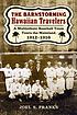 The barnstorming Hawaiian Travelers : a multiethnic... by  Joel S Franks 