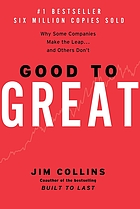 Good to great : why some companies make the leap ... and others don't