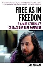 Free as in freedom : Richard Stallman's crusade for free software