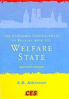 The economic consequences of rolling back the welfare state