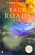 Back roads : a novel von Tawni O'Dell