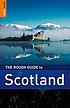 The rough guide to Scotland 著者： Rob Humphreys