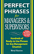Perfect phrases for managers and supervisors de Meryl Runion