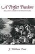 A perfect freedom : religious liberty in Pennsylvania von J  William Frost