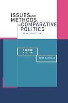 Issues and methods in comparative politics : an introduction