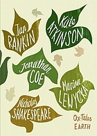 Ox-tales : earth : original stories from remarkable writers.