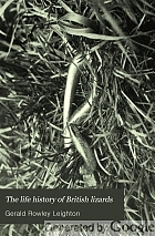 The life-history of British lizards : and their local distribution in the British Isles