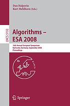 Algorithms — ESA 2008: 16th annual European symposium, Karlsruhe, Germany, September 15−17, 2008: proceedings