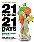 21 pounds in 21 days : the Martha's Vineyard diet... 著者： Roni DeLuz